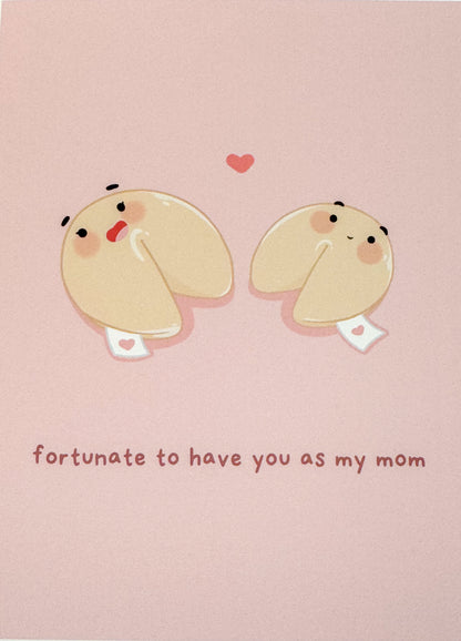 Fortunate to Have You As A Mom Card